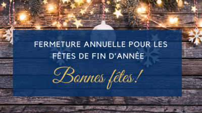 FERMETURE FETES DE FIN D'ANNEE